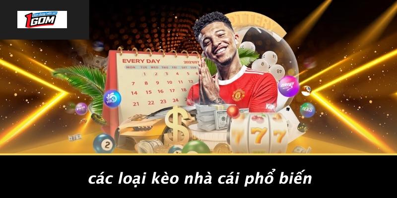 Các loại kèo nhà cái phổ biến