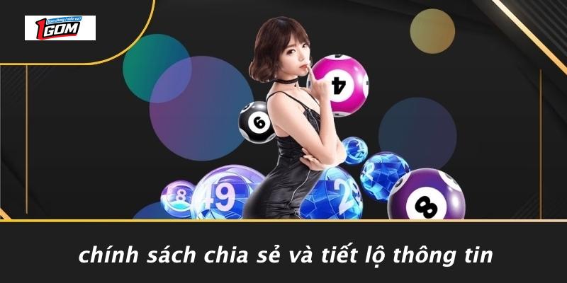 Chính sách chia sẻ và tiết lộ thông tin
