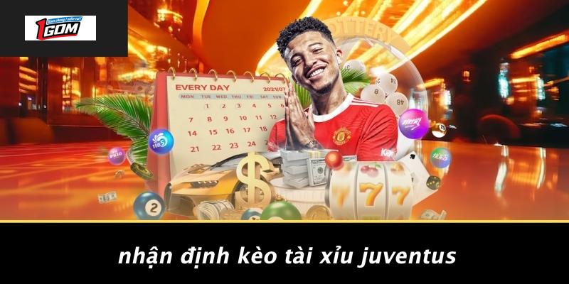 Nhận định kèo tài xỉu juventus