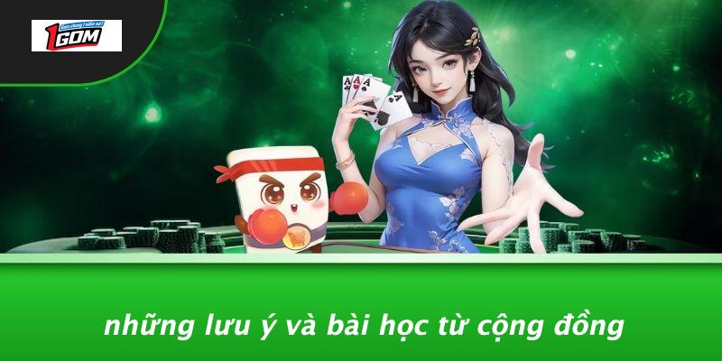 Những lưu ý và bài học từ cộng đồng