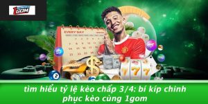 Tim-Hieu-Ty-Le-Keo-Chap-34-Bi-Kip-Chinh-Phuc-Keo-Cung-1GOM