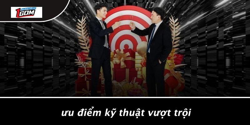 Ưu điểm kỹ thuật vượt trội