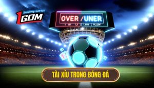 Tài xỉu trong bóng đá
