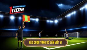 Kèo cược tổng số lần việt vị