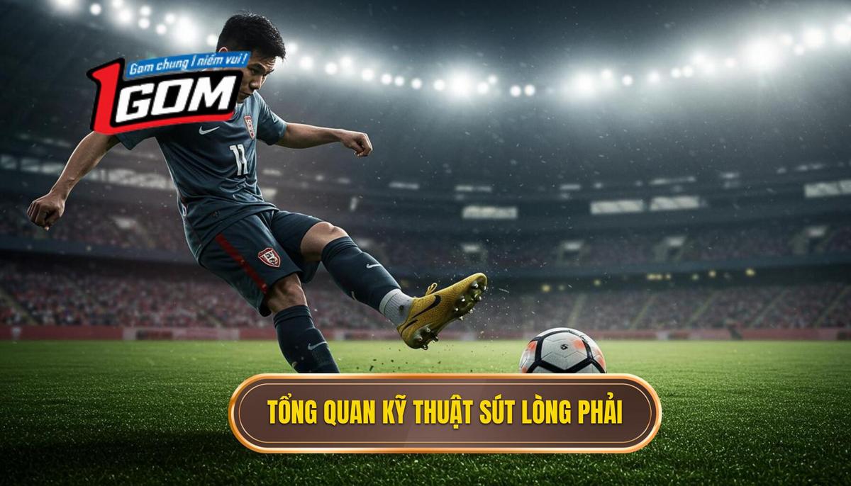 I. Tổng Quan Về Kỹ Thuật Sút Bóng Bằng Lòng Bàn Chân Phải