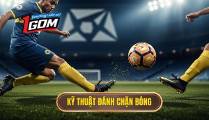 Kỹ thuật đánh chặn bóng