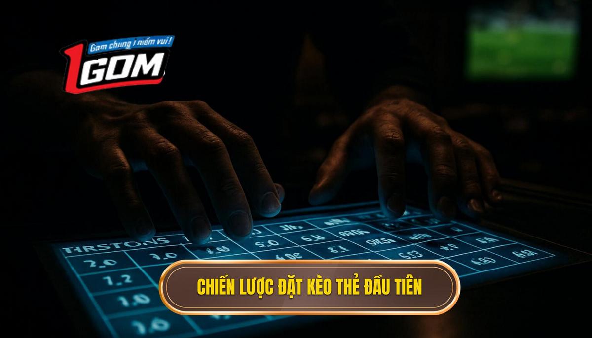 Chiến Lược Đặt Kèo Thẻ Đỏ Đầu Tiên Hiệu Quả